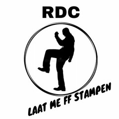 RDC - Laat Me FF Stampen! (Bootleg)