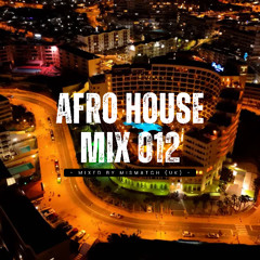 Afro House Mix 012 | Deep Tribal Vibes, Soulful Grooves 🔥