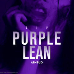 Sip Purple Lean