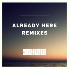 Already Here - Gavi Grodsky Remix