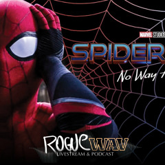 EP 50  It Was 'Spider-Man 3: No Way Home' All Along