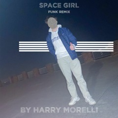 "Space Girl" - Funk Remix