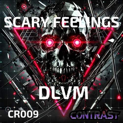 Premiere: DLVM - Scary Feelings [CR009]