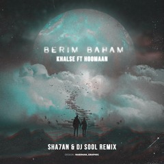 Khalse ft Hooman-Berim Baham -Dj Sool Remix