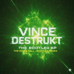 Rise and Fall - Vince Destrukt Bootleg Remix - The Bootleg EP - Teaser 2