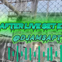After live set en cv💚-Djamsapty