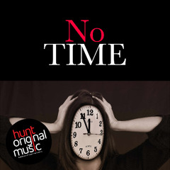 No Time for You - No Time for Me