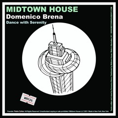 PREMIERE: Domenico Brena - Dance with Serenity [Midtown House]