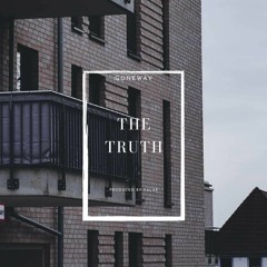 The Truth - GoneWav (Produced by FALAK)