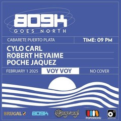 809K Goes North(Cabarete/VoyVoy). Promo Set Pochē Jāquez