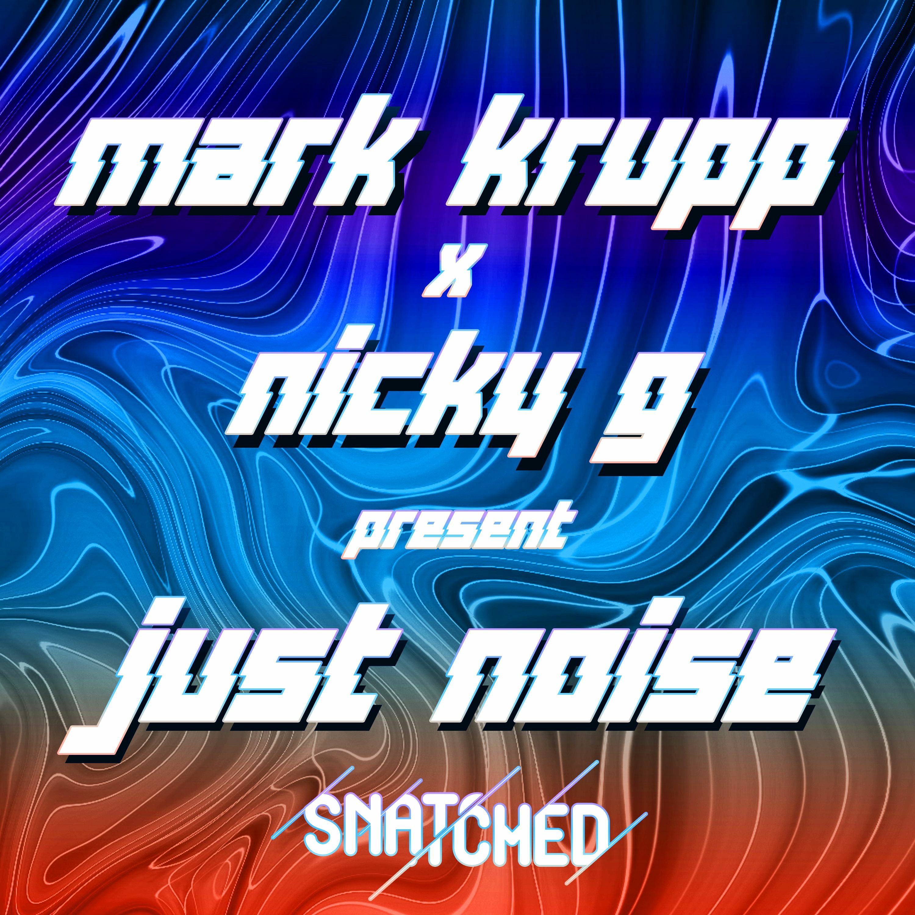 NICKY G SNATCHED HOUSE - GARAGE - BASS 1120