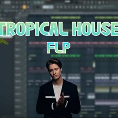 Tropical House FLP (FREE DOWNLOAD)