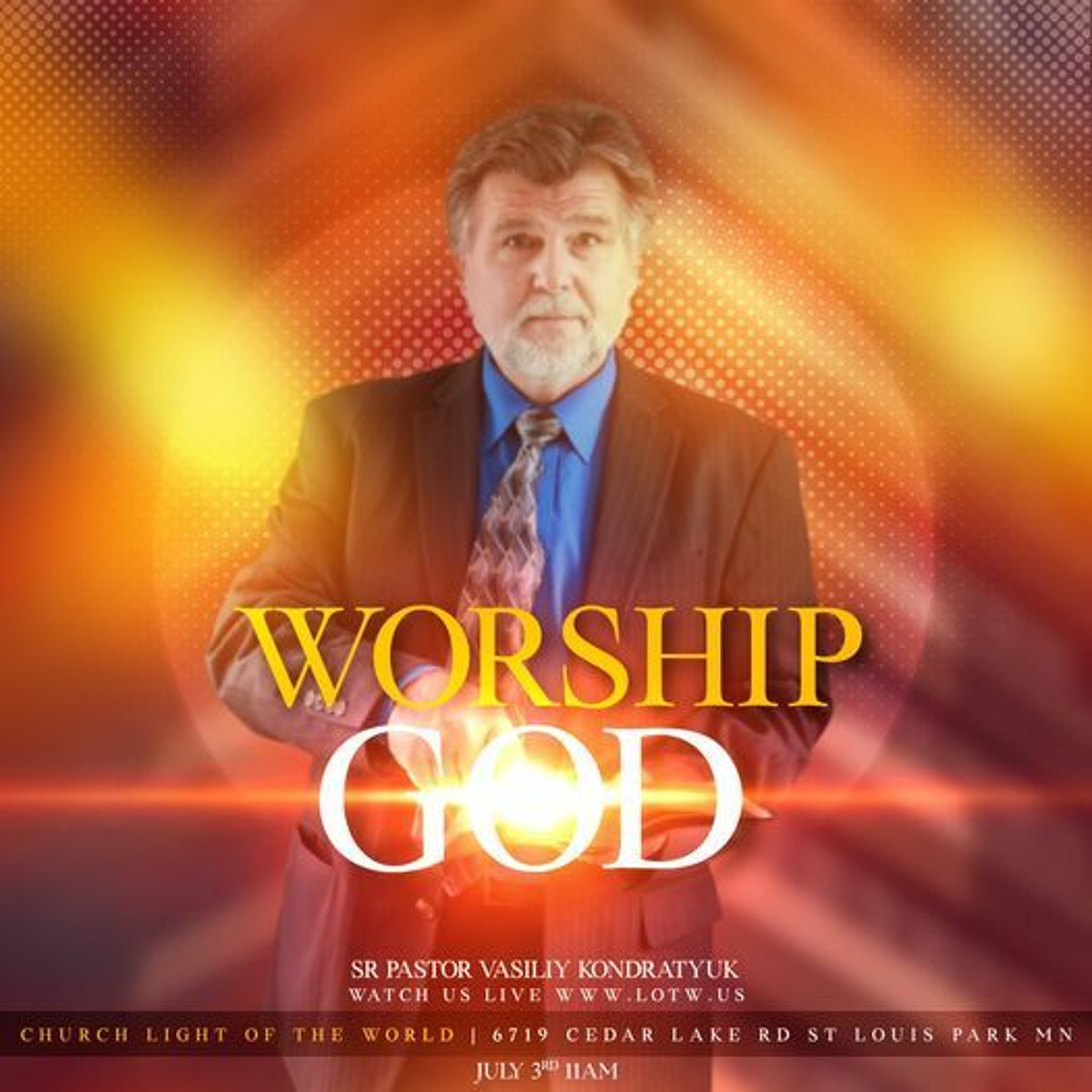 Worship God Part-1| Sr Pastor Vasiliy Kondratyuk 7.3.22 episode artwork