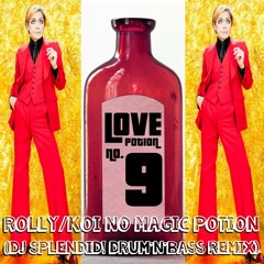 ROLLY 恋のマジックポーション[DJ Splendid! Drum'n'Bass Remix]