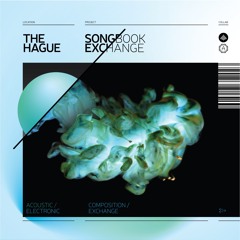The Hague Songbook Exchange (Preview 2nd CD electronic mixes)