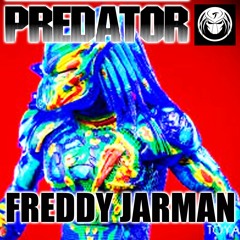 PREDATOR - Freddy Jarman - FREE DOWNLOAD