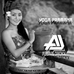 BALI HARD MIXX!! - YOGAPRAMANA FT GUNG JACK