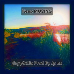 keep moving Prod By Jp nz