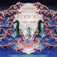 Tideborn By Eliza Chan, Read By Emily Woo Zeller (Audiobook Excerpt)