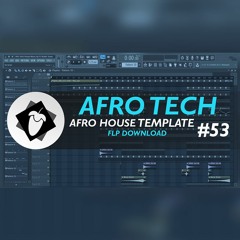 FL Studio 12 | Afro Tech/House | Template #53 + FLP