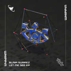 Blair Suarez - Let Me See