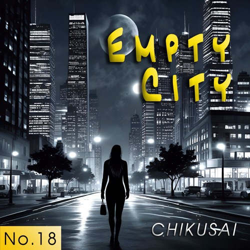 Empty City（誰もいない街）
