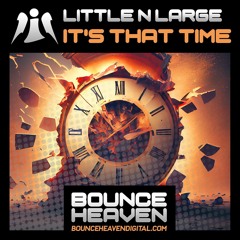 LITTLE N LARGE - ITS THAT TIME [SAMPLE]