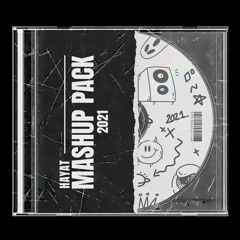 HayaT Mashup Pack 2021