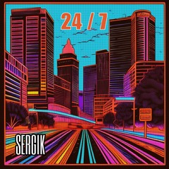 SERGIK - 24/7 (VIP EP)
