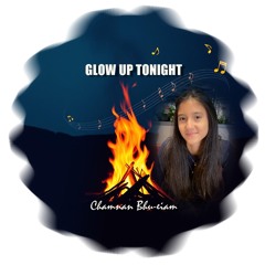 Glow up Tonight
