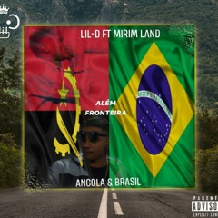 ALÉM FRONTEIRA Feat Mirim Land