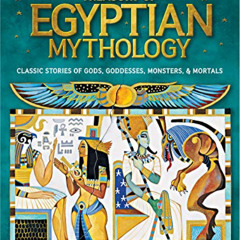 VIEW EBOOK 📚 Treasury of Egyptian Mythology: Classic Stories of Gods, Goddesses, Mon
