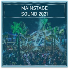 Mainstage Sound 2021 - Alex D-Licious