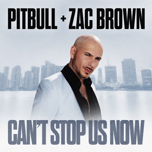 Can't Stop Us Now (feat. Zac Brown)