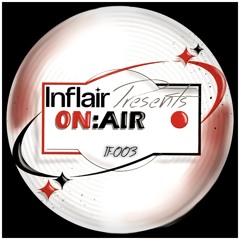 On Air - IF003 w/Cam Morris Guest Mix
