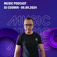 PODCAST MIX SEPTEMBRIE FINAL  -DJ COSMIN