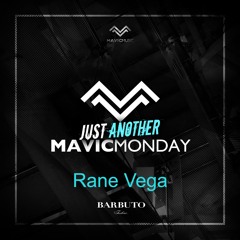 45. Just Another Mavic Monday w/ Rane Vega