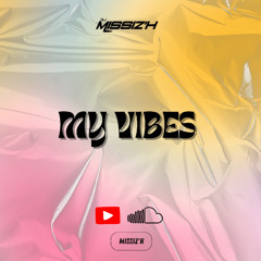 MY VIBES 💿