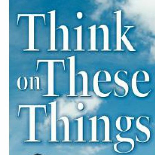 Think On These Things