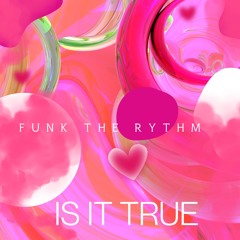 Is It True.wav