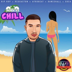 CHILL the Mixtape X Chine Assassin Sound X Dj Andrew Yee