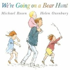 read [pdf]> We're Going on a Bear Hunt By Michael Rosen on Iphone Full Volumes