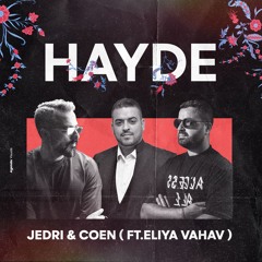 Jedri & Coen - Hayde (Ft. Eliya Vahav) Intro