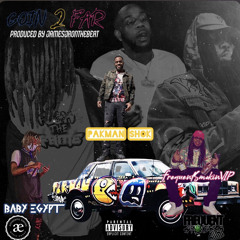 Goin Too Far By FrequentSmokinVIP (Feat. Baby Egypt & Pakman Shok) Prod By JJR