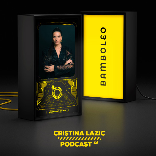 Bamboleo Podcast Series #48 Cristina Lazic