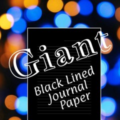 EBOOK Giant Black Lined Journal Paper: 8.5' x 11' 500 Wide-Ruled Black Lined Pag