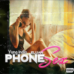 Phone sex ft Eluan