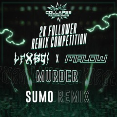 LFXBOI X MALOW - MURDER (SUMO REMIX)