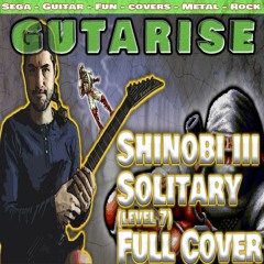 Shinobi 3 - Solitary Guitar Cover