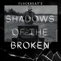 Shadows of the Broken